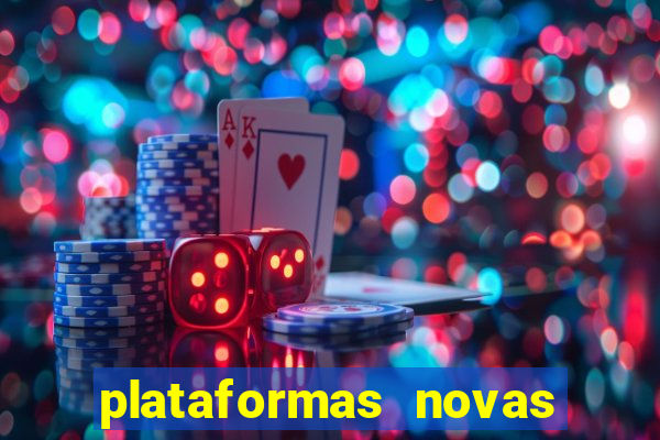 plataformas novas do jogo do tigrinho