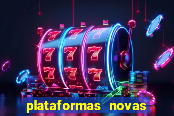 plataformas novas do jogo do tigrinho