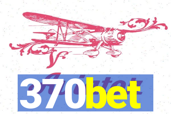 370bet