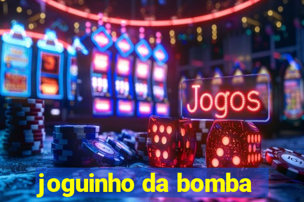 joguinho da bomba