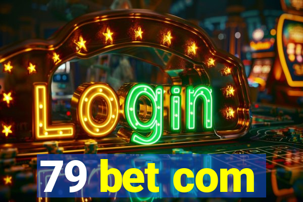 79 bet com