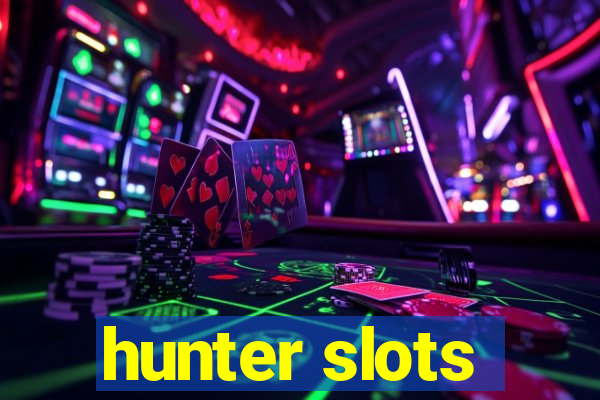 hunter slots