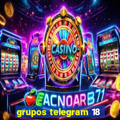 grupos telegram 18