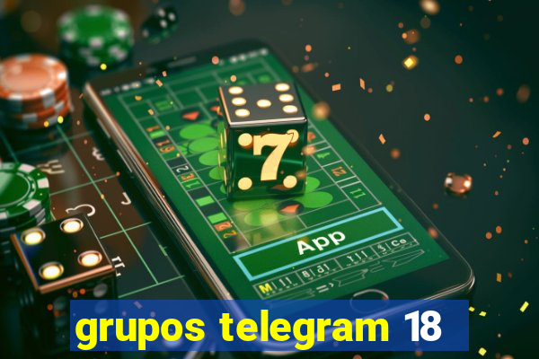 grupos telegram 18