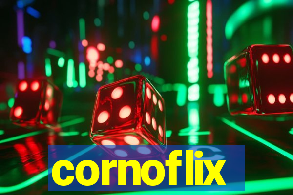 cornoflix