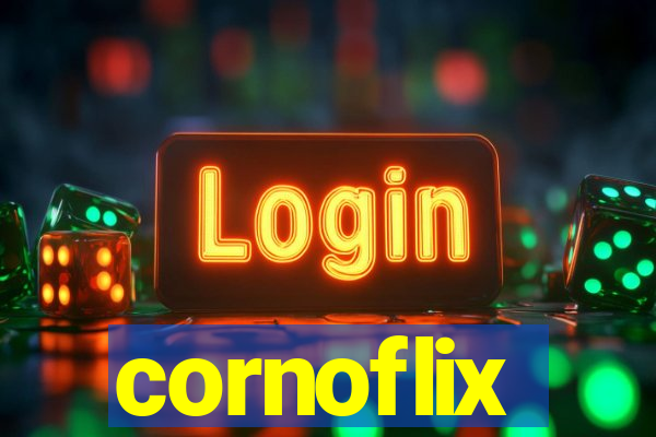 cornoflix