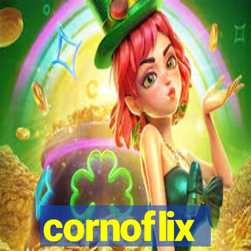 cornoflix