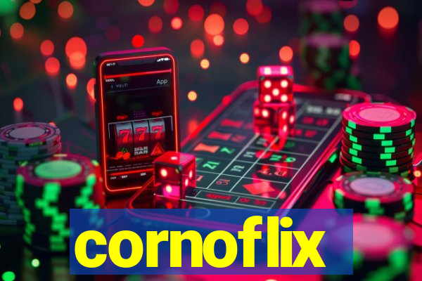 cornoflix