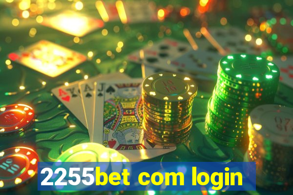 2255bet com login