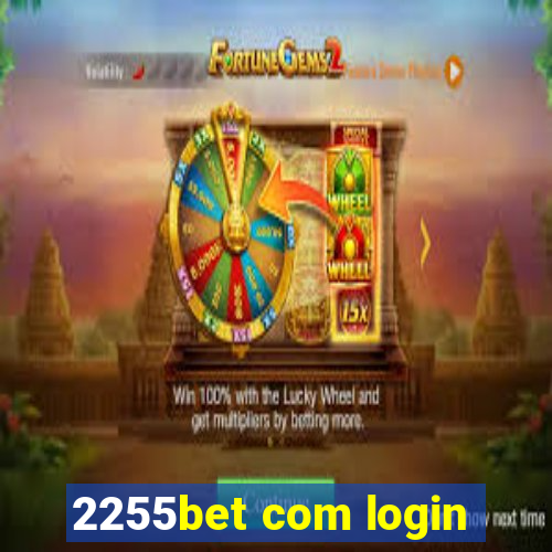 2255bet com login