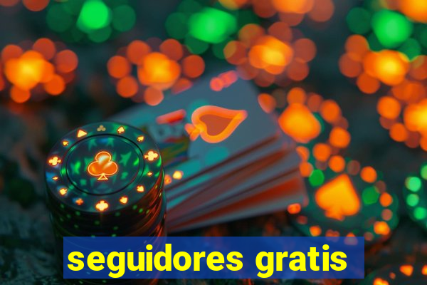 seguidores gratis