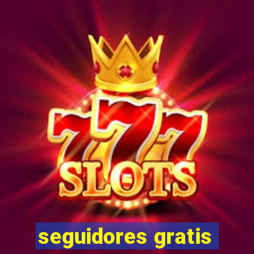 seguidores gratis