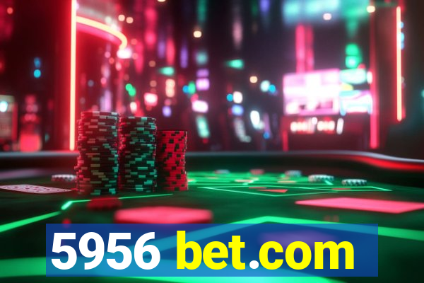 5956 bet.com