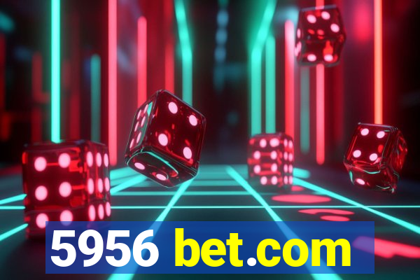 5956 bet.com