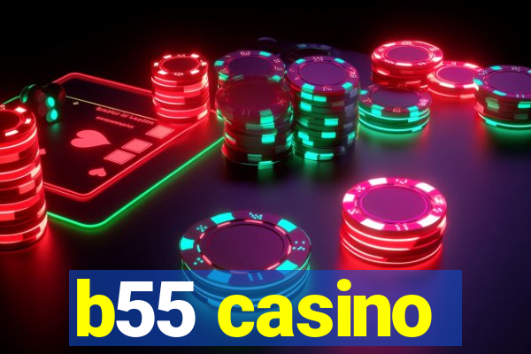 b55 casino