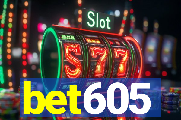 bet605