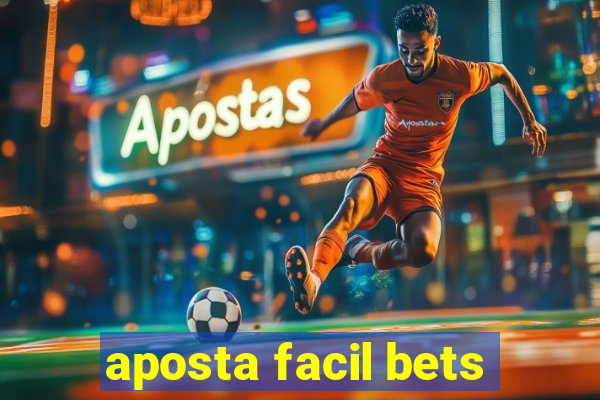 aposta facil bets