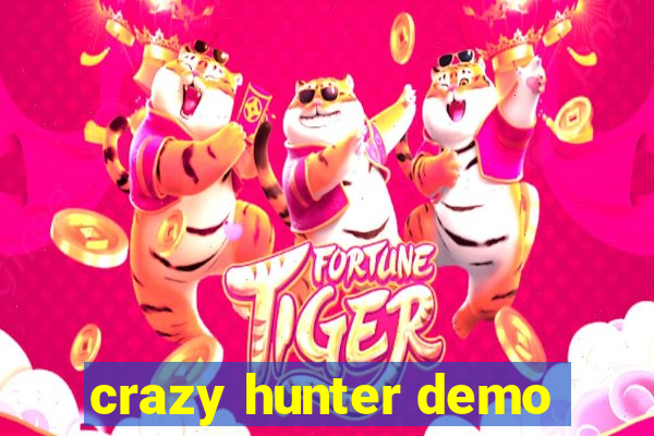 crazy hunter demo