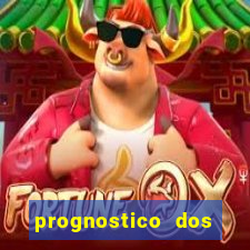 prognostico dos jogos de hoje