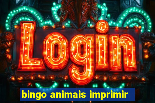 bingo animais imprimir