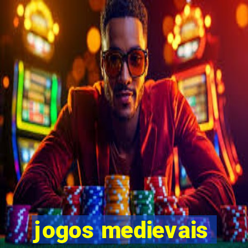 jogos medievais