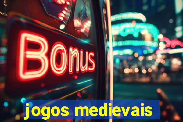 jogos medievais