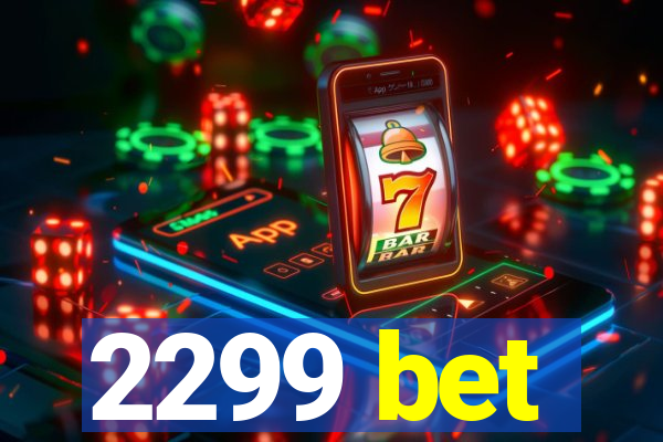 2299 bet