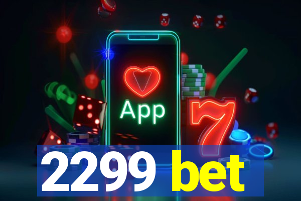 2299 bet