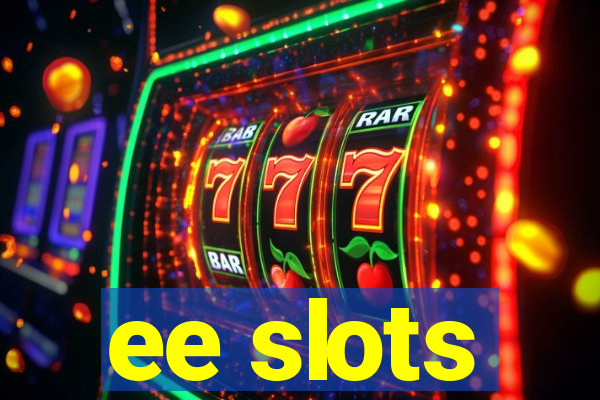 ee slots