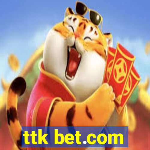 ttk bet.com