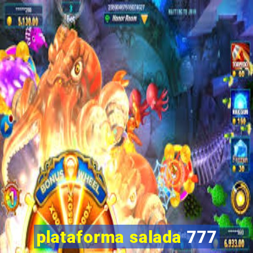 plataforma salada 777