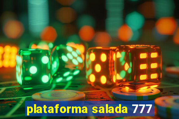 plataforma salada 777