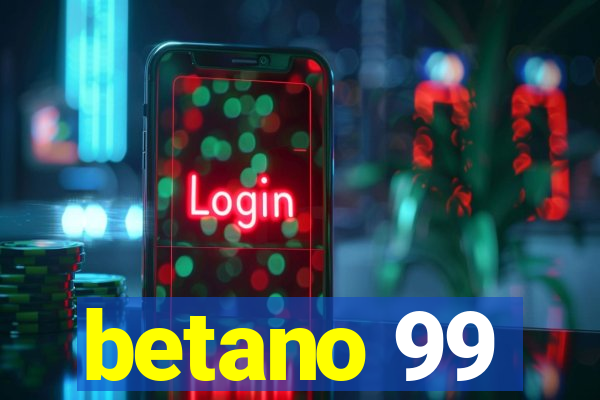 betano 99