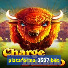 plataforma 3537 bet