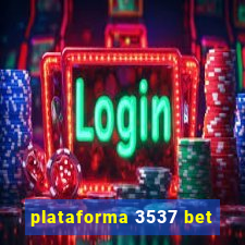 plataforma 3537 bet