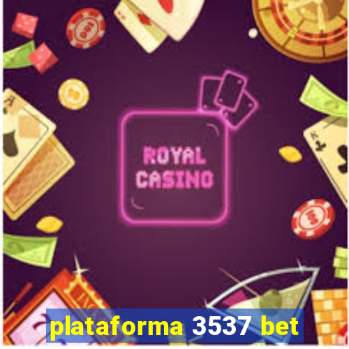 plataforma 3537 bet