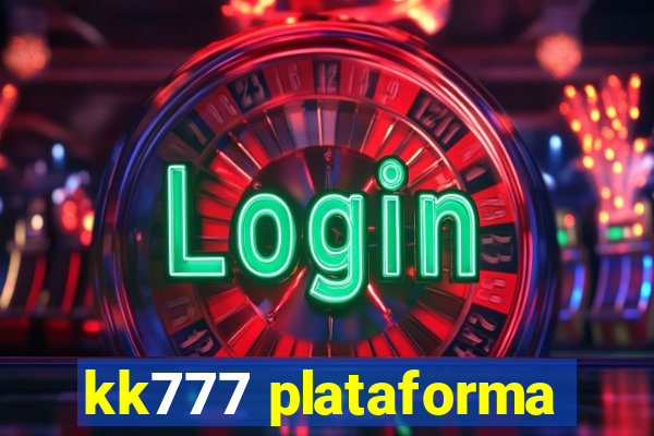 kk777 plataforma