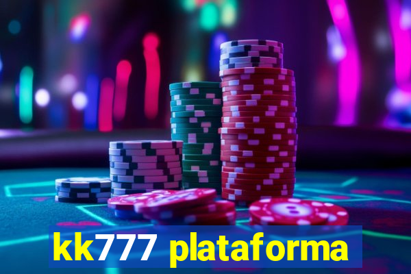 kk777 plataforma