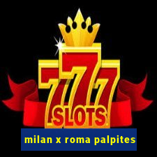 milan x roma palpites