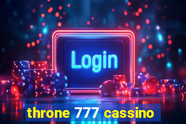 throne 777 cassino