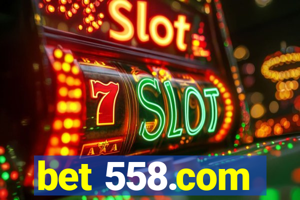 bet 558.com