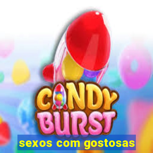 sexos com gostosas