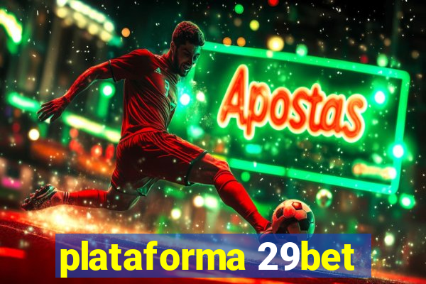 plataforma 29bet