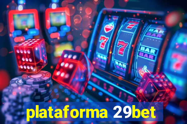 plataforma 29bet