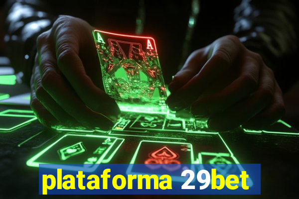 plataforma 29bet