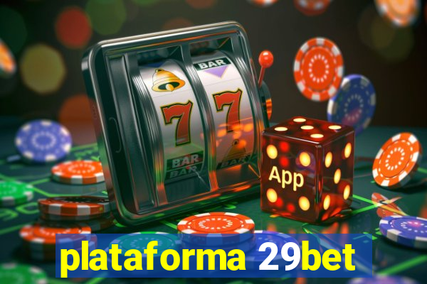 plataforma 29bet