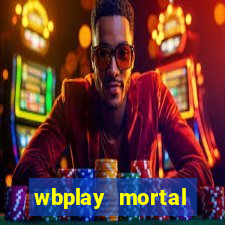 wbplay mortal kombat mobile