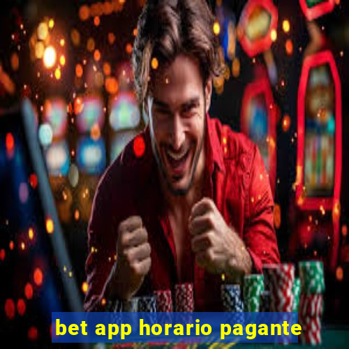 bet app horario pagante