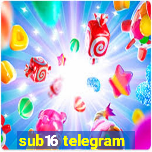 sub16 telegram