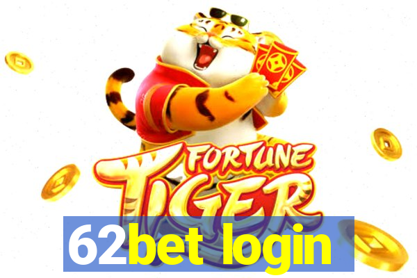 62bet login